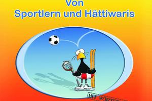 Von Sportlern und Haettiwaris