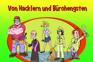 Von Hacklern und Bürohengsten