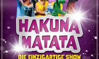Hakuna Matata - Die einzigartige Show der größten Kindermusicals